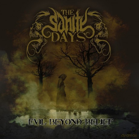 The Sanity Days: Evil Beyond Belief [CD]