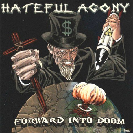 Hateful Agony: Forward Into Doom [CD]