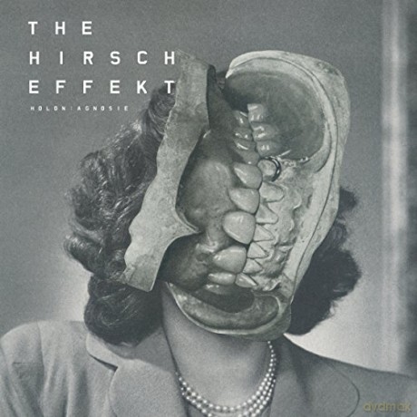 The Hirsch Effekt: Holon Agnosie [CD]