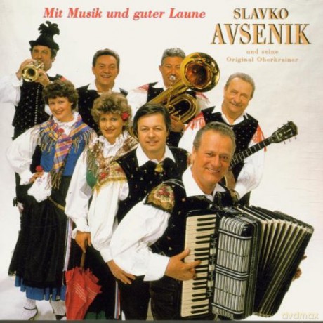 Slavko Avsenik Und Seine Origi: Mit Musik Und Guter Laune [CD]