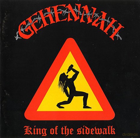 Gehennah: King Of The Sidewalk [CD]