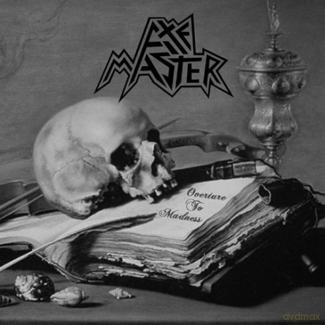 Axemaster: Overture To Madness [CD]