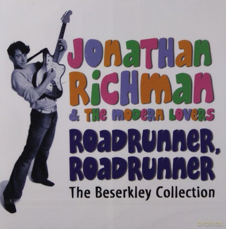 Jonathan Richman And The Modern Lovers: Roadrunner Roadrunner The Beserkley Collection [2CD]
