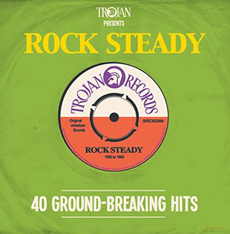 Rock Steady 40 Ground Breaking Hits [2CD]