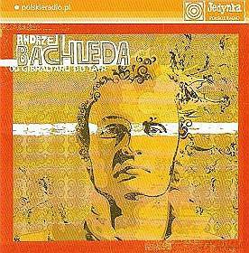 Andrzej Bachleda: Od Gibraltaru do Tatr [CD]