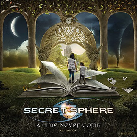 Secret Sphere: A Time Never Come 2015 Edition [CD]