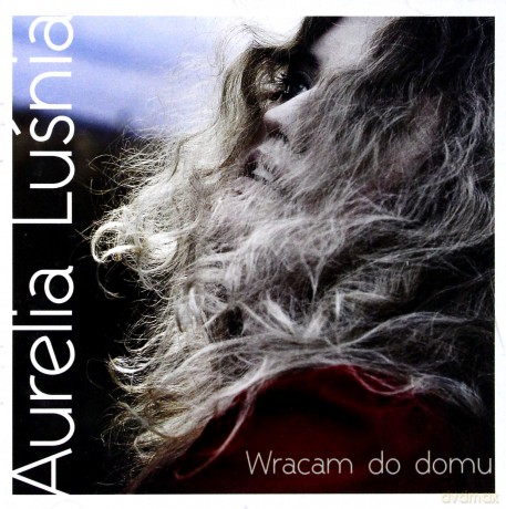 Aurelia Luśnia: Wracam do domu [CD]