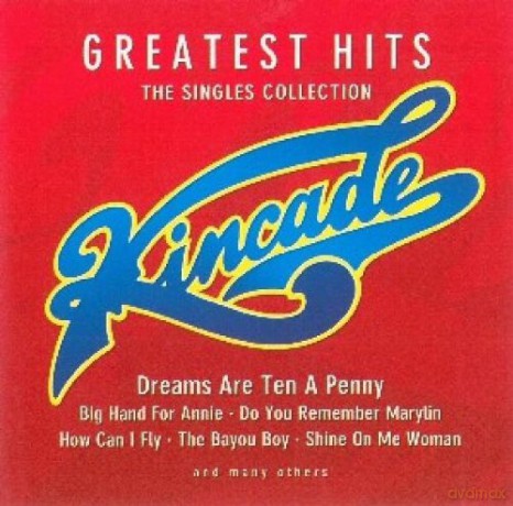 Kincade: Greatest Hits The Singles Collection [CD]