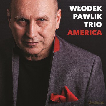 Włodek Pawlik Trio: America [CD]