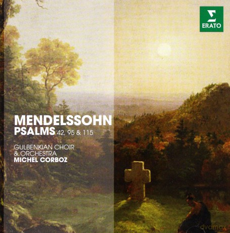 Michel Corboz: Mendelssohn: Psalms 42/95/115 [CD]