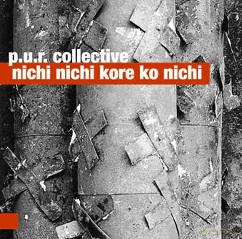 P.U.R. Collective: Nichi Nichi Kore Konichi [CD]