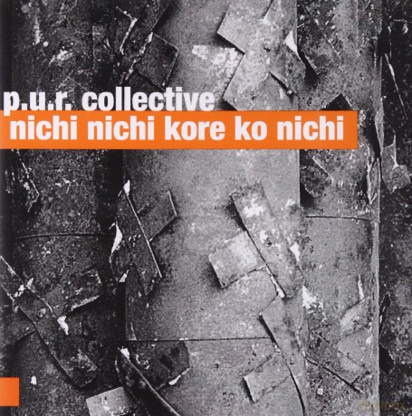 P.U.R. Collective: Nichi Nichi Kore Konichi [CD]