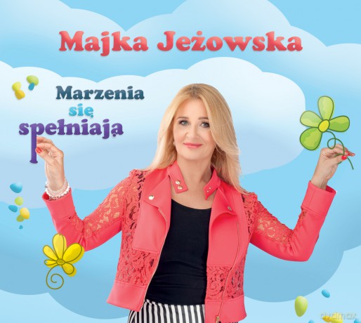 Majka Jeżowska: Marzenia się spełniają [CD]
