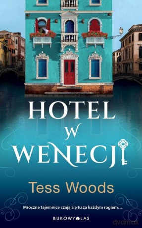 Hotel w Wenecji - Tess Woods [KSIĄŻKA]