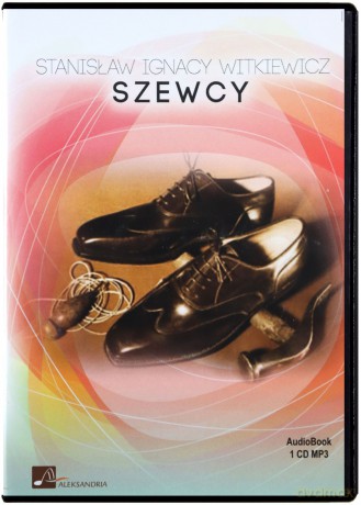 Szewcy - Stanisław Ignacy Witkiewicz [AUDIOBOOK] [CD-MP3]