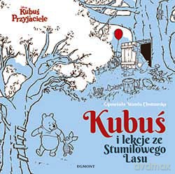 Kubuś i lekcje ze Stumilowego Lasu [KSIĄŻKA]