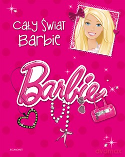 Cały świat Barbie [KSIĄŻKA]