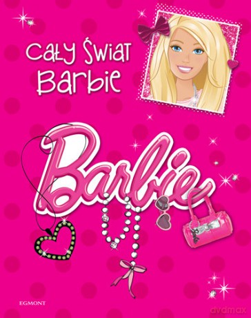 Cały świat Barbie [KSIĄŻKA]