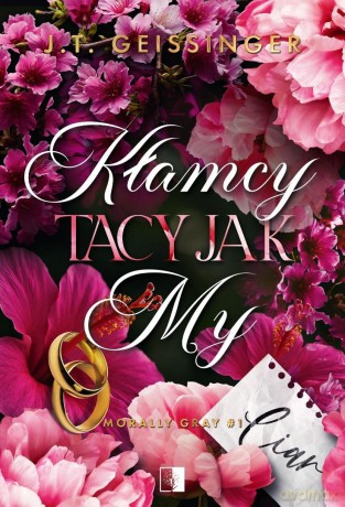 Kłamcy tacy jak my - J. T. Geissinger [KSIĄŻKA]