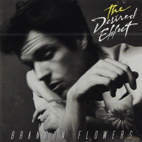 Brandon Flowers: The Desired Effect [CD]