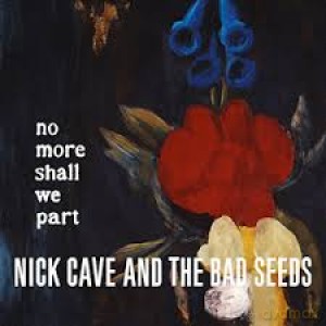Nick Cave And The Bad Seeds: No More Shall We Part [2xWinyl]
