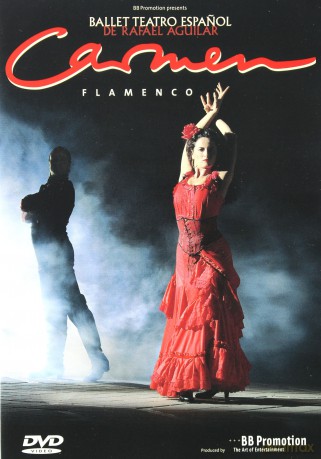 Ballet Teatro Epsanol De Rafae: Carmen Flamenco [DVD]