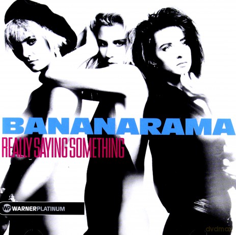 Bananarama: Really Saying Something [CD]