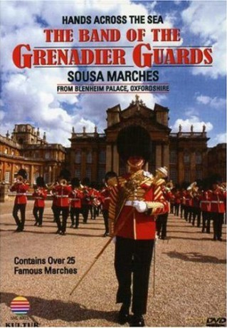 Band Of Grenadier Guards: Hands Across The Sea [DVD]