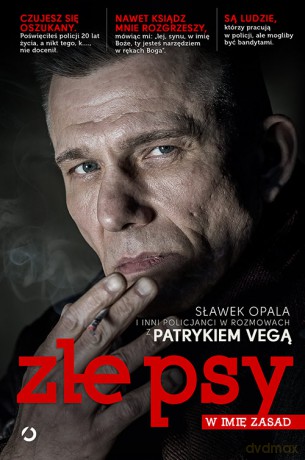 Złe psy. W imię zasad - Patryk Vega [KSIĄŻKA]