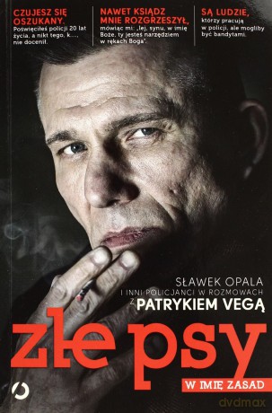 Złe psy. W imię zasad - Patryk Vega [KSIĄŻKA]