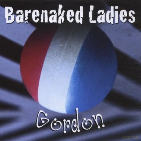 Barenaked Ladies: Gordon [CD]