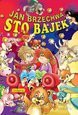 Sto bajek (100 bajek) - Brzechwa Jan [KSIĄŻKA]