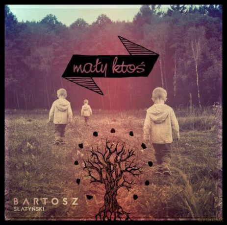 Bartosz Słatyński: Mały ktoś [CD]