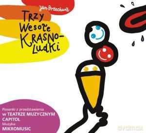 Mikromusic: Trzy wesołe krasnoludki (Jan Brzechwa) [CD]