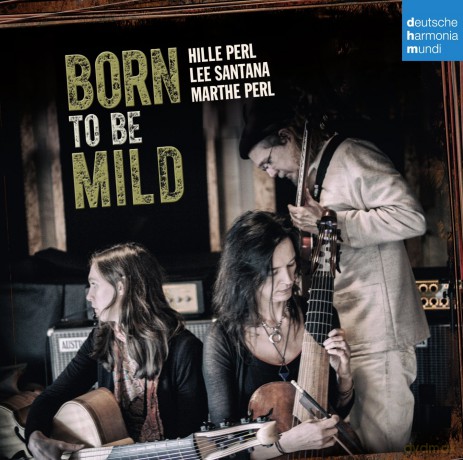 Hille Perl: Born to Be Mild [CD]