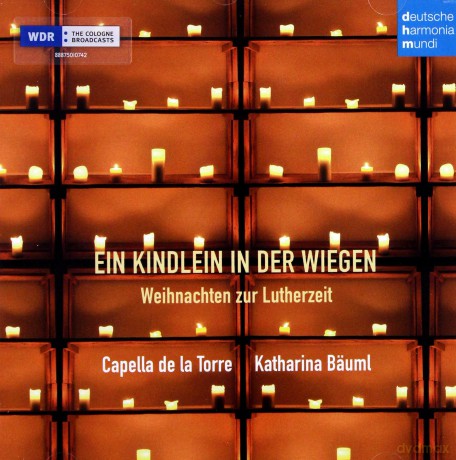 Capella de la Torre: Ein Kindlein in der Wiegen - Weihnachten zur Lutherzeit [CD]
