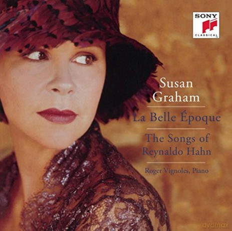 Susan Graham: La Belle Epoque: The Songs of Reynaldo Hahn [CD]