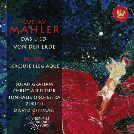 David Zinman: Mahler: Das Lied von der Erde, Busoni: Berceuse Elegiaque [SACD]