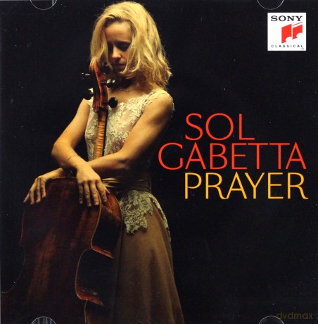 Sol Gabetta: Prayer [CD]