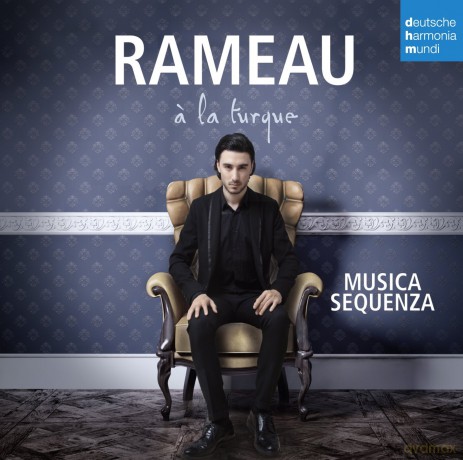 Musica Sequenza: Rameau a la turque [CD]