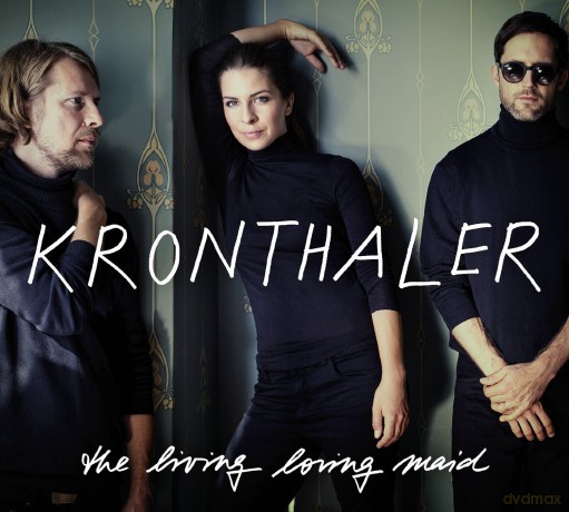 Kronthaler: The Living Loving Maid [CD]
