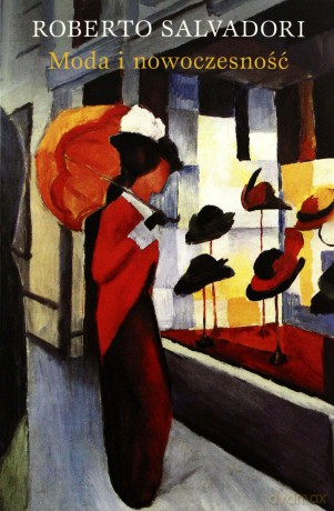 Moda i nowoczesność - Salvadori Roberto  [KSIĄŻKA]