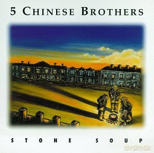 5 Chinese Brothers: Stone Soup [CD]