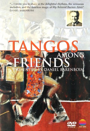 Daniel Barenboim: Tangos Among Friends [DVD]