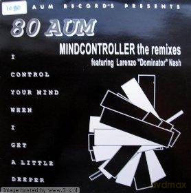 80 Aum: Mindcontroller Remixes [2xWinyl]