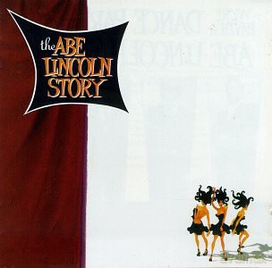 Abe Lincoln Story: Dance Party [CD]