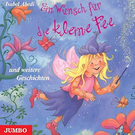 Abedi Isabel: Ein Wunsch Fuer Die Kleine Fee [CD]