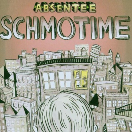 Absentee: Schmotime [CD]