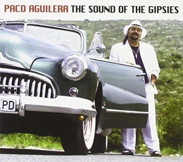 Aguilera Paco: Sound Of Gipsys [CD]