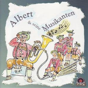 Albert & Seine Musikanten: Das Erste Mal [CD]